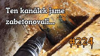 Ten kanálek jsme zabetonovali... |  | Tak ho vysekáme  | ČISTIČ ODPADU #224