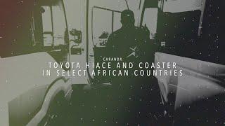 CarandX Toyota Hiace and Coaster for Fast Delivery in Select African Countries