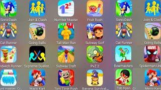 Sonic Dash,Cat Runner,Subway Surf,Number Master,Supreme Duelist,Bowmasters,Mario Kart,Subway Craft..