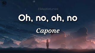 Capone - Oh No (Lyrics)