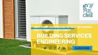 Heat Pump Technology in Heat Networks for Commercial Buildings