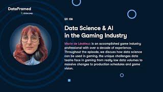 #138 Data Science & AI in the Gaming Industry (with Marie de Léséleuc)