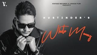 White Money (Official Visualizer) Hustinder | Vintage Records | Latest Punjabi Songs