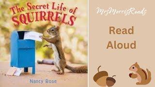 SECRET LIFE OF SQUIRRELS Read Aloud