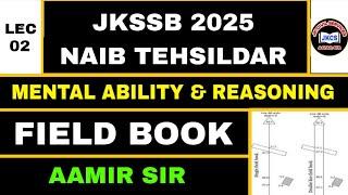 JKSSB (LEC 02) NAIB TEHSILDAR - FIELD BOOK by AAMIR SIR - MENTAL ABILITY & REASONING