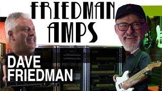 Dave Friedman | Friedman Amps | What's On His Bench? | Rigs Of The Stars | Tim Pierce