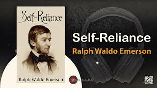 Self-Reliance by Ralph Waldo Emerson