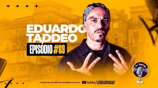 EDUARDO TADDEO - Az Ideias Podcast #69