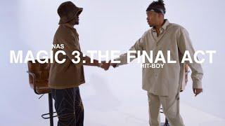 Nas & Hit-Boy Presents Magic 3: The Final Act (Episode 1)