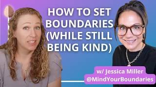 Setting Boundaries with Kindness