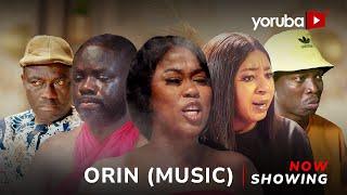 Orin - Yoruba Movie 2025 Drama Juliet Jatto, Itele, Apa, Mide Abiodun, Okele, Malvins Tokunbo