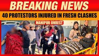 Violent Clashes Erupt in Manipur: Atleast 40 Protesters Injured Amid Tensions | News9