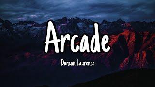 Arcade - Duncan Laurence (Lyrics)