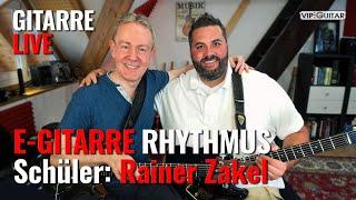 Rhythmus auf der E-Gitarre: "Wie man mit »wenig« gut klingen kann." - live mit Schüler Rainer Zakel