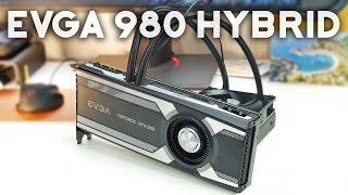 EVGA GTX 980 Hybrid Review | Perfect GPU for Small Form Factor Builds!