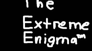 The Extreme Enigma's 4th Titantron