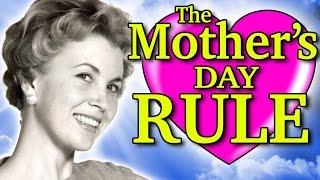 THE MOTHER'S DAY RULE