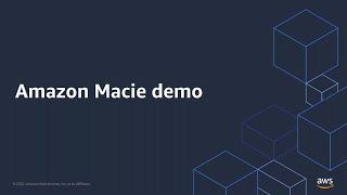 The New Amazon Macie - Demonstration