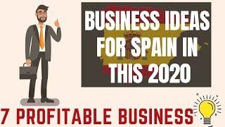 Top 7 Small Business Ideas for Spain - Business Opportunities in 2020