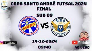 FINAL S9 COPA SANTO ANDRÉ FUTSAL  MESC X DRG ESPORTES 2024