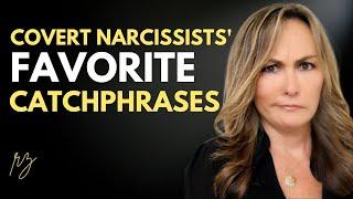 Covert Narcissists' Favorite CATCHPHRASES #covertnarcissists