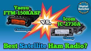 FTM-150RASP vs IC-2730 for Ham Radio Satellites What You Need to Know!