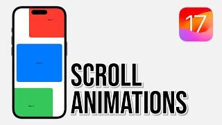 Scroll Animations/ Transitions with SwiftUI in iOS 17