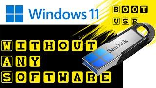 How to create a windows 11 bootable USB drive without any software