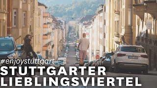 Stuttgarter Lieblingsviertel