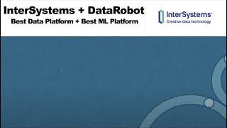 Machine Learning with IntegratedML & Data Robot