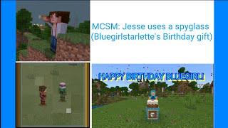 MCSM: Jesse uses a spyglass (Bluegirlstarlette's Birthday gift)