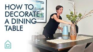 Decorating a dining table | Property Styling/Staging