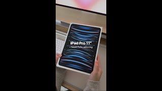 M2 iPad Pro 11” Unboxing 