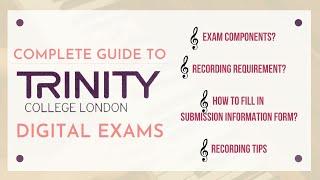 Complete Guide to Trinity Digital Exam｜Recording Requirement & Tips｜Exam Components