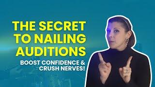 The Secret to Nailing Auditions: Boost Confidence & Crush Nerves!