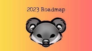 2023 Roadmap