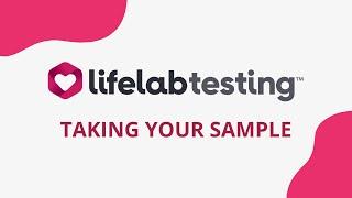 Lifelab Instructional Video | Taking your sample