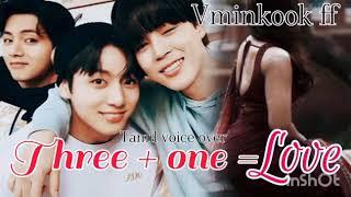 Three+one=love  EP:10 vminkook ff tamil voice over #btsfanfiction