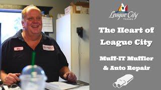 The Heart of League City| Muff-IT Muffler & Auto Repair