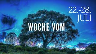 Woche vom 22.-28.7.Umbruch! Eine Phase geht zu Ende. Ein neuer Entwicklungsschritt steht bevor.