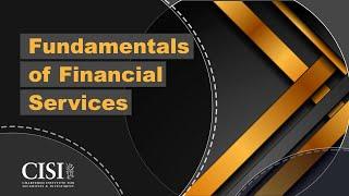 Why choose the CISI’s fundamentals of financial services qualification?