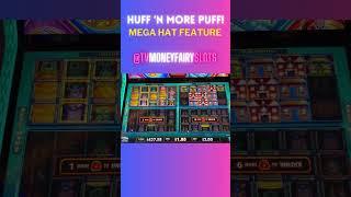 HUFF 'N MORE PUFF POWER 4 MEGA HAT FEATURE!  #huffnevenmorepuff #huffnmorepuff #huffnpuff #slot