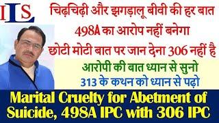 MARITAL CRUELTY FOR ABETMENT OF SUICIDE, SEC  498A IPC WITH SEC  306 IPC