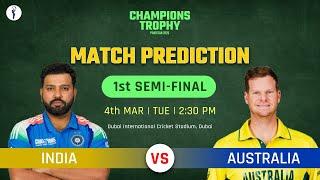 CT 2025: INDIA vs AUSTRALIA Semi Final 1 PREDICTION, Champions Trophy 2025 IND vs AUS Dream11 Team