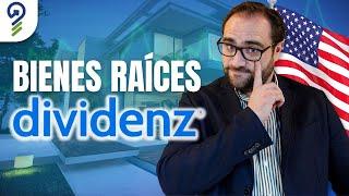 Dividenz: Invertir en Bienes Raíces en Estados Unidos