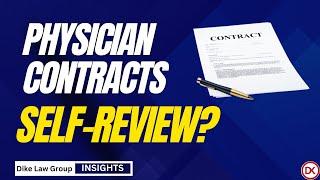 Can You Review Your Own Physician Contract?