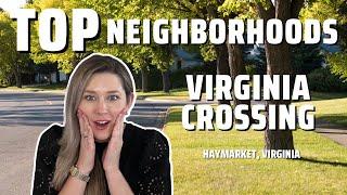 TOP Northern Virginia Neighborhoods | Virginia Crossing | Haymarket, Virginia