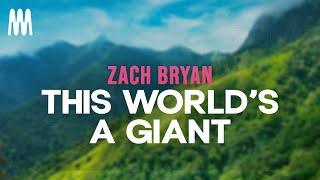 Zach Bryan - This World’s A Giant (Lyrics)