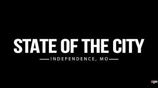 2024 State of the City | Independence, Missouri