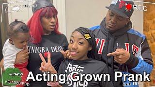 ACTING GROWN PRANK..